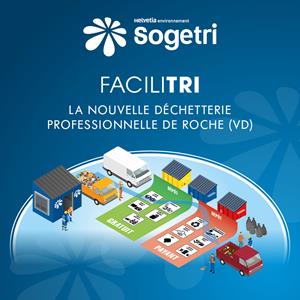FACILITRI: Sogetri lance sa première déchetterie professionnelle à Roche (VD)